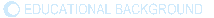 Educational Background